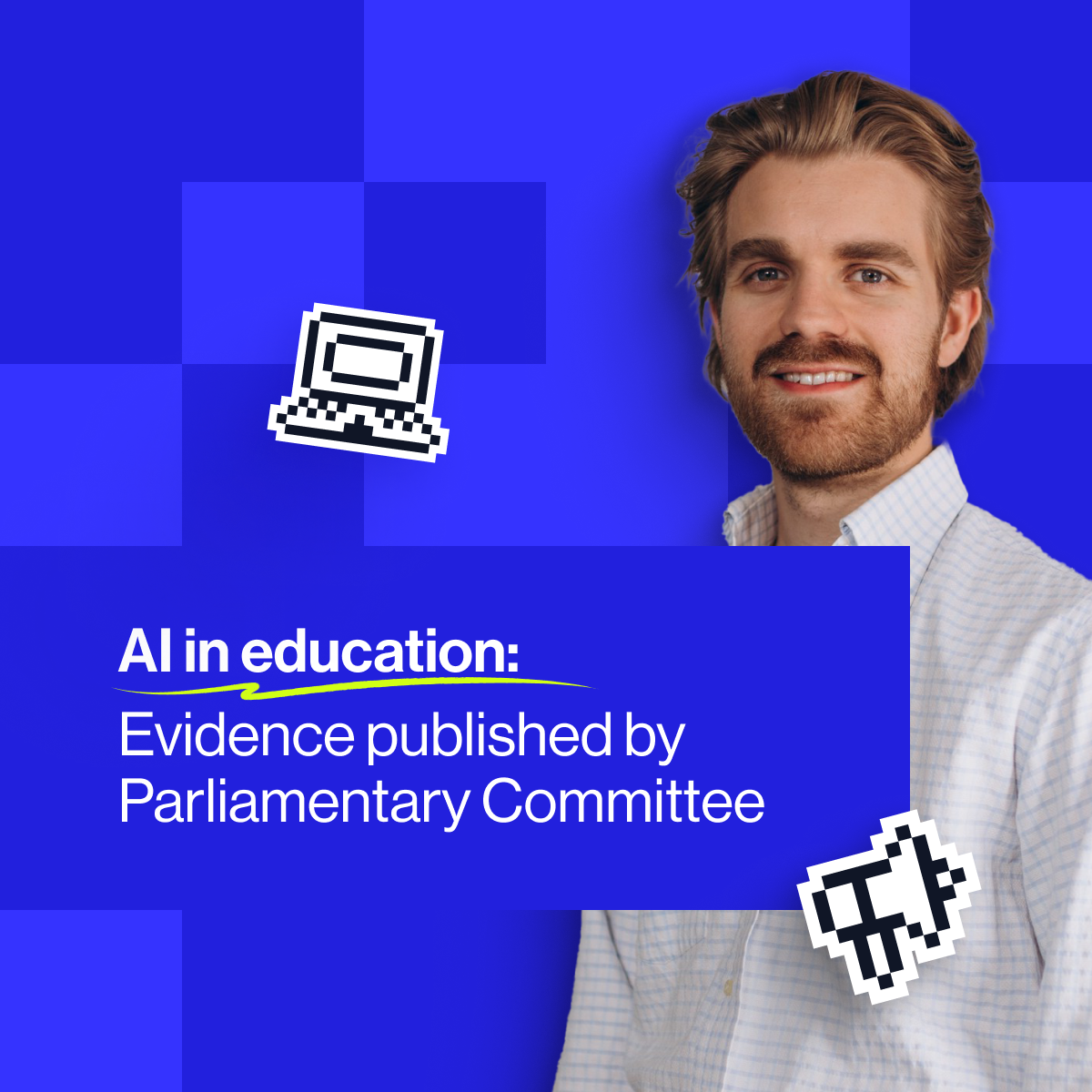 Contribution to Parliamentary Education Committee inquiry into use AI of in education published