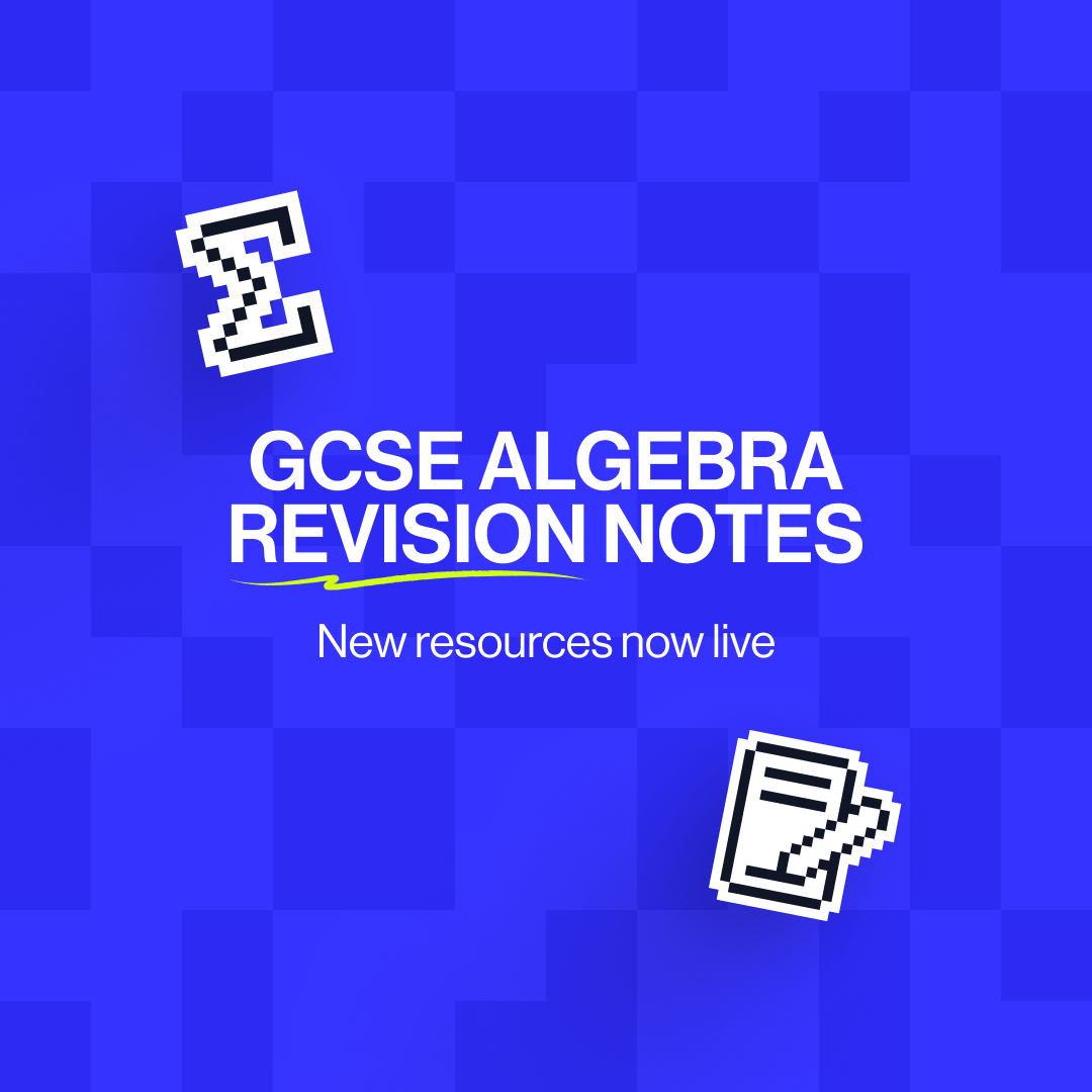 GCSE Algebra revision notes: new resources now live