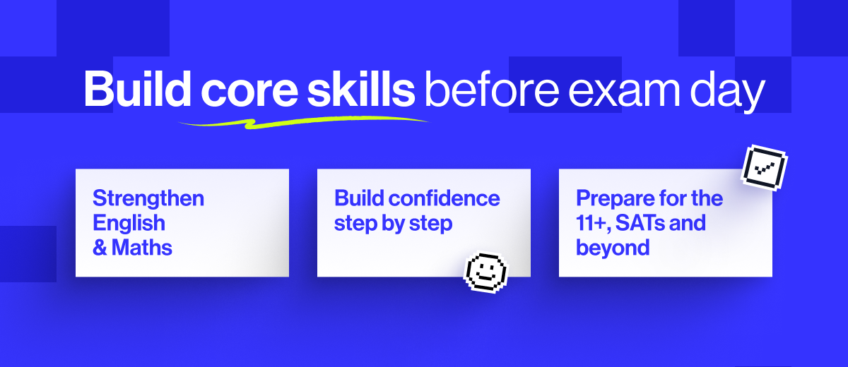 Build your child's core English and Maths skills needed for the 11+ and Year 6 SATs