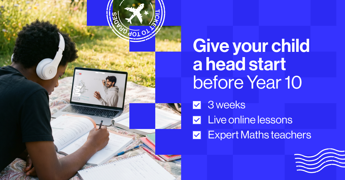 Get a headstart on Year 10 with our Maths Summer School