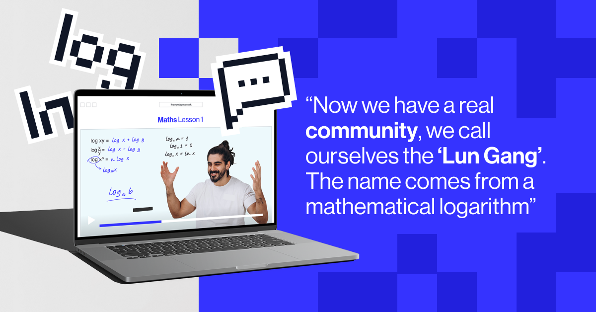 “Now we have a real community, we call ourselves the ‘Lun Gang’. The name comes from a mathematical logarithm - the ‘natural logarithm’ " - Neil Trivedi