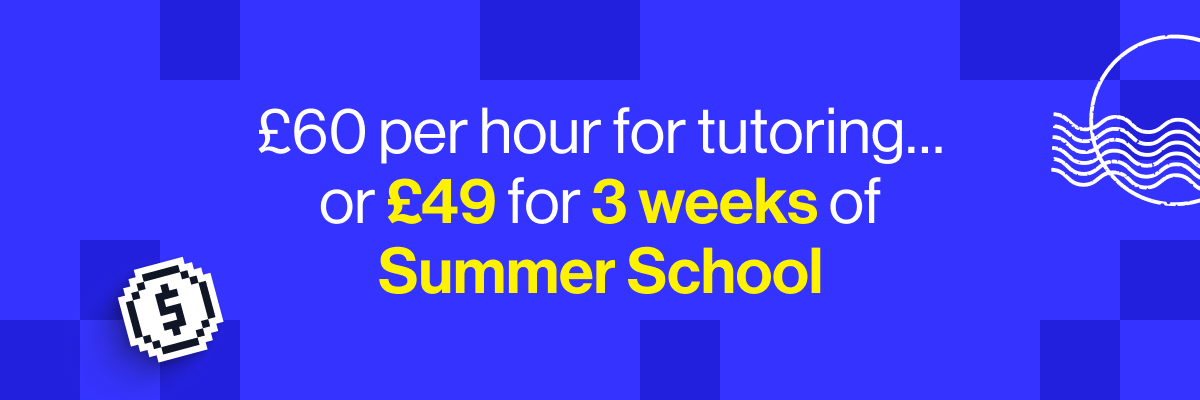 &pound;60 for a private tutor. Or &pound;49 for 3 weeks expert teaching at MyEdSpace