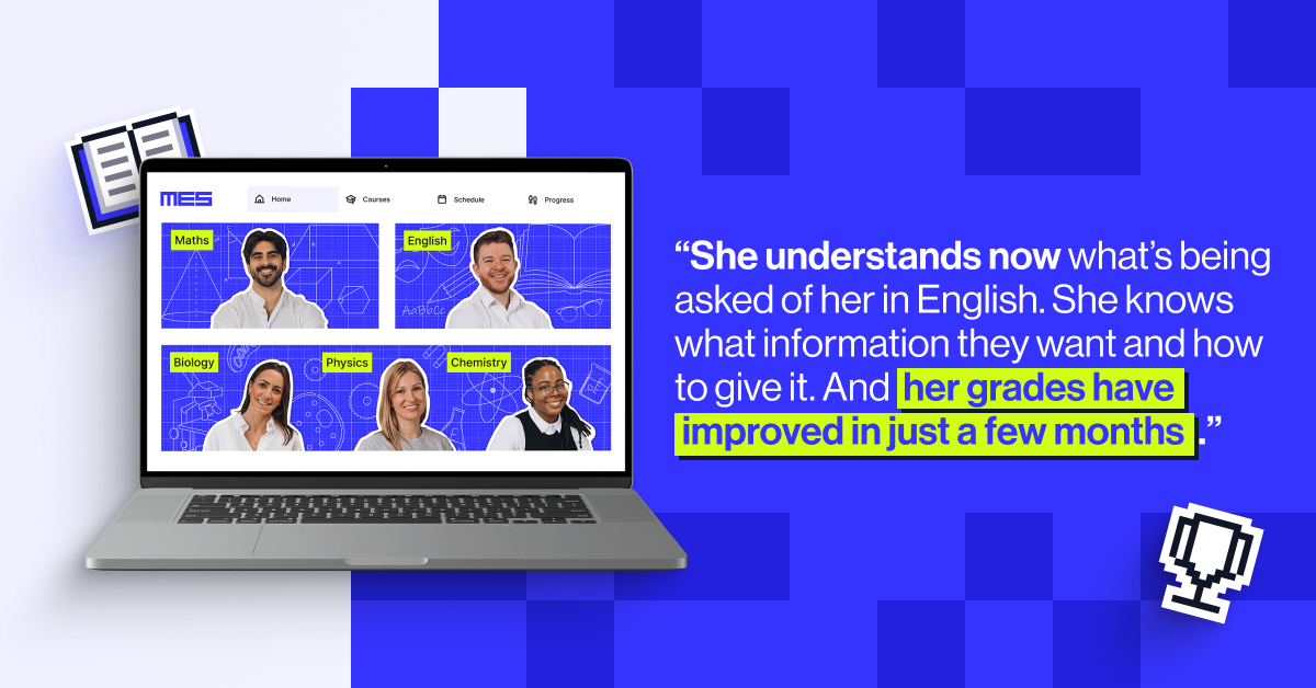 &ldquo;She understands now what&rsquo;s being asked of her in English. She knows what information they want and how to give it. And her grades have improved in just a few months.&rdquo; - Okoke, mum of GCSE student Michelle