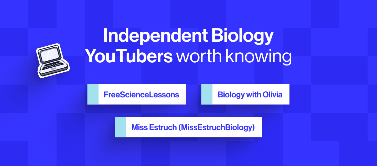 Independent Biology YouTubers worth knowing