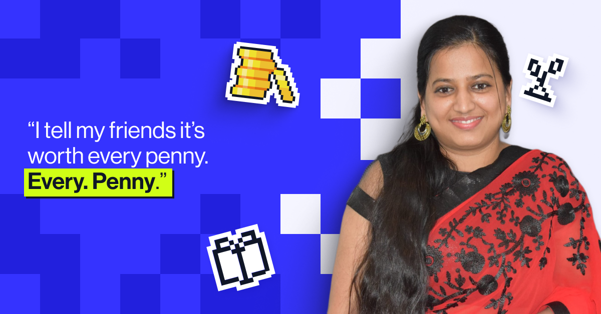 "I tell my friends it's worth every penny. Every. Penny."