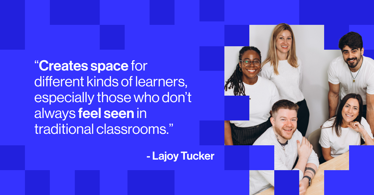 Lajoy Tucker describing the perfect learning environment