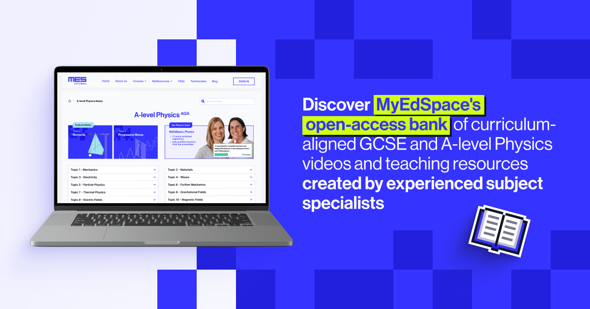 Discover MyEdSpace's open-access bank of curriculum-aligned GCSE Physics videos and teaching resources