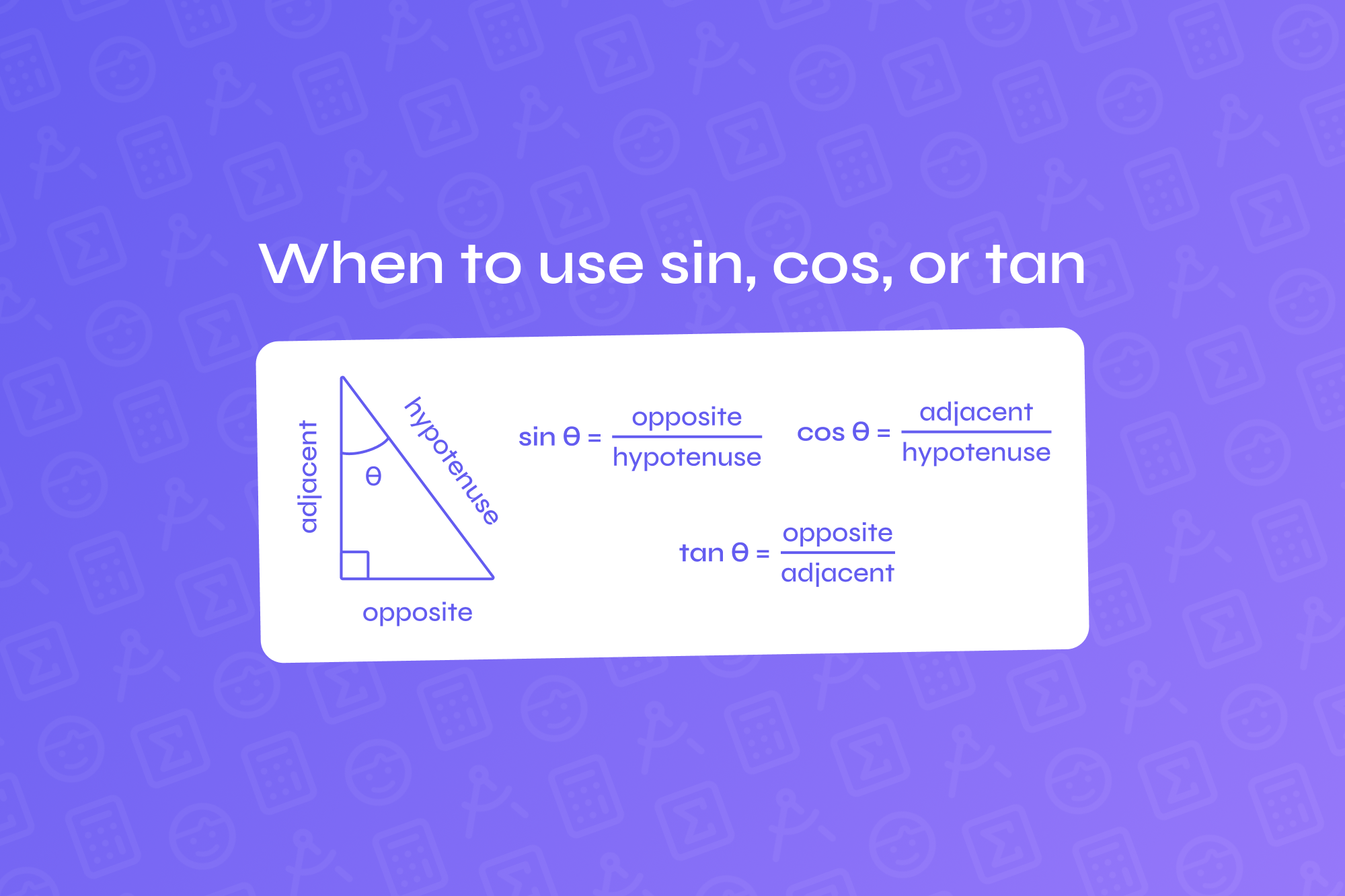 Trigonometry tips: When to use sin, cos, or tan – and why