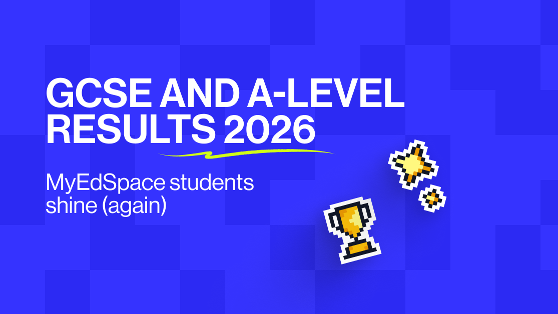 GCSE and A-level results 2026: MyEdSpace students shine (again)