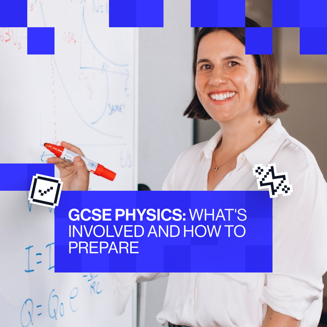 GCSE Physics: what’s involved and how to prepare