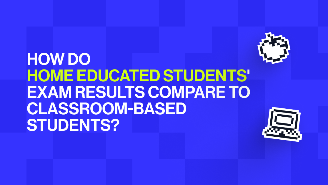 How do homeschooled students exam results compare to classroom-based students?