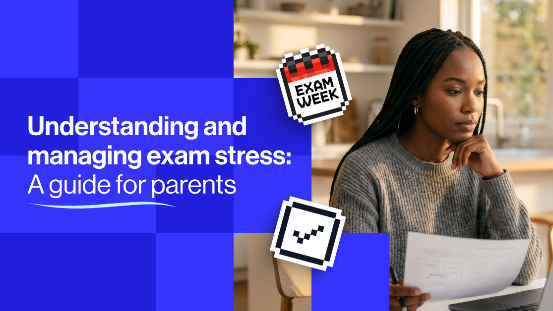 How to manage exam stress and help your child succeed