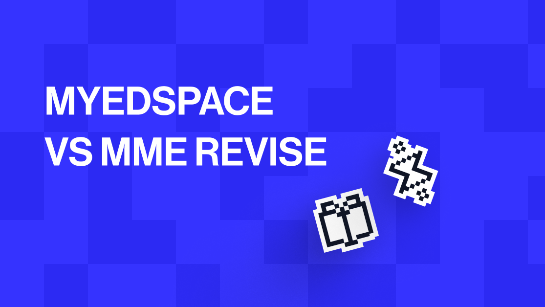 MME Revise vs MyEdSpace: a side-by-side comparison