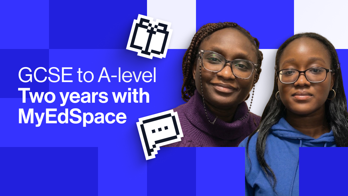 Studying GCSEs and A-level with MyEdSpace
