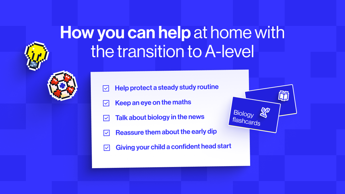 How you can help students make the transition to A-levels at home