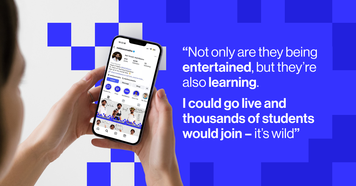 "Not only are they being entertained, but they’re also learning. I could go live and thousands of students would join – it’s wild" - Neil Trivedi