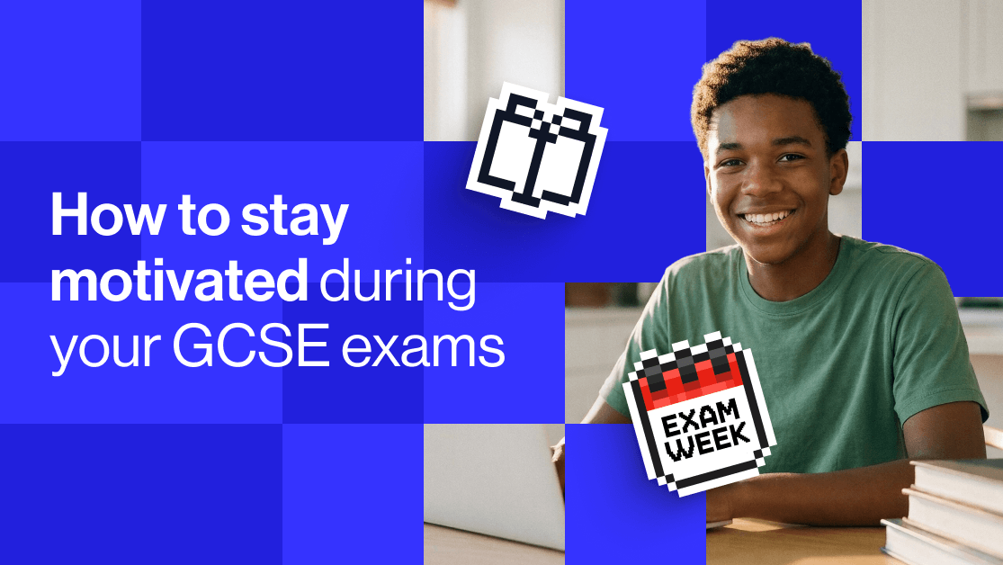 How to stay motivated during your GCSE exams